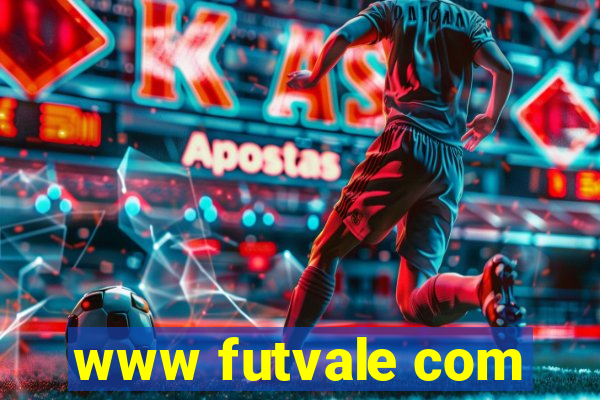 www futvale com